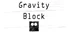 Gravity Block