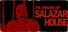 The Horror Of Salazar House