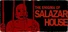 The Horror Of Salazar House