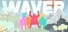 WAVER: A Typing Adventure