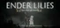 ENDER LILIES: Quietus of the Knights