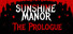 Sunshine Manor Prologue