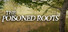 The Poisoned Roots