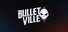 BulletVille