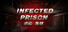 Infected Prison