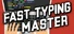 Fast Typing Master