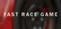Fast Race Game