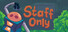 Staff Only
