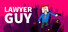 Lawyer Guy: Defender of Justice
