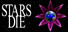 Stars Die