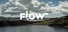 Flow