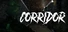 Corridor: Amount of Fear