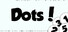 Dots!