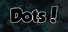 Dots!