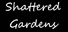 Shattered Gardens