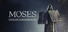 Moses: From Egypt to the Promised Land