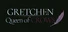 Gretchen: Queen of Crows