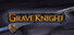 Grave Knight