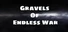 Gravels of Endless War
