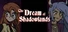 The Dream of Shadowlands Episode 1