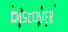 Discover