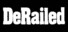 DeRailed