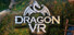 Dragon VR