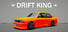 Drift King