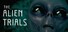 The Alien Trials