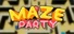 Maze Party