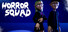 Horror Squad