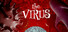 The Virus