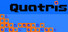 Quatris