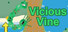 Vicious Vine