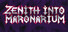 Zenith Into Maronarium