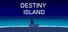 Destiny Island