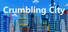 Crumbling City