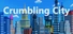 Crumbling City