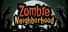 Zombie Neighborhood
