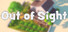 Out of Sight