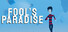Fool's Paradise