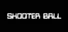 SHOOTERBALL