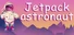 Jetpack astronaut