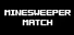 Minesweeper Match