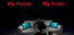 MyHouseMyRules