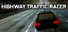 Highway Traffic Racer