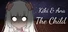 Kiki & Ana - The Child