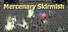Mercenary Skirmish