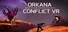 ORKANA CONFLICT VR