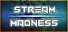 Stream Madness